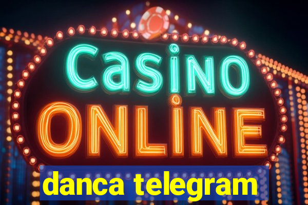 danca telegram